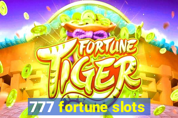 777 fortune slots